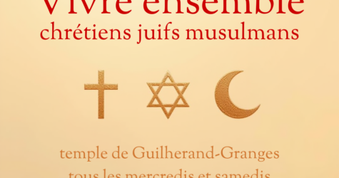 Vivre ensemble : chrétiens, juifs, musulmans
